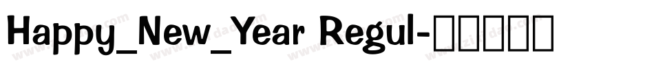 Happy_New_Year Regul字体转换